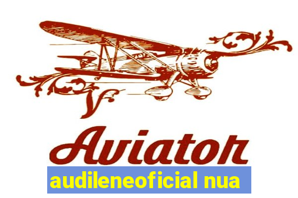 audileneoficial nua